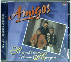 Amigos - Sehnsucht in Ihrem Herzen