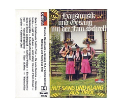 Familie Schroll - Sang und Klang aus Tirol / 30 Jahre