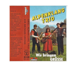 Alpenklang Trio - Wir bringen Gr�sse