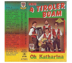 Orig. 4 Tiroler Buam - Oh Katharina