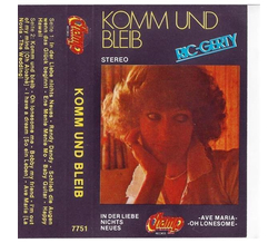 Ric Gerty - Komm und bleib incl. Im out of my mind (Oh...