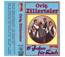 Original Zillertaler - 15 Jahre f�r dich