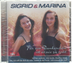 Sigrid & Marina - F�r ein Dankesch�n ist es nie zu sp�t