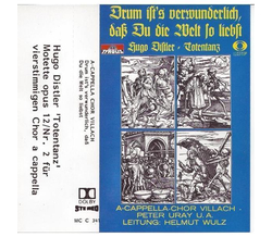 A-Cappella Chor Villach - Drum ists verwunderlich, da� du...