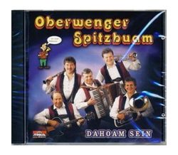 Oberwenger Spitzbuam - Dahoam sein