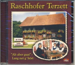 Raschhofer Terzett - Alt aber guat  Lang net gh�rt