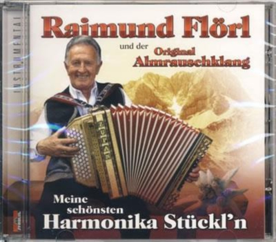 Raimund Flrl & Original Almrauschklang - Meine schnsten Harmonika Stckln Instrumental CD