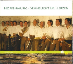 Hopfenmusig - Sehnsucht im Herzen
