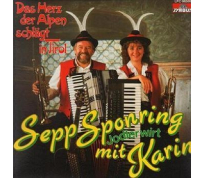 Sepp Sponring mit Karin - Das Herz der Alpen schlgt in Tirol 1988 LP