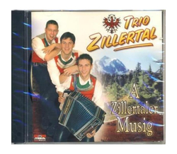 Trio Zillertal - A Zillertaler Musig