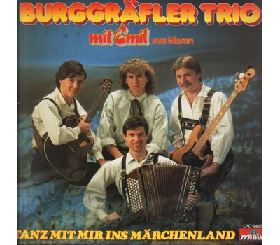 Burggr�fler Trio mit Emil aus Meran - Tanz mit mir ins M�rchenland LP 1988 Neu