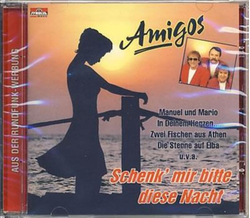 Amigos - Schenk mir bitte diese Nacht