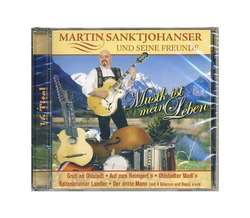Sanktjohanser Martin und seine Freunde - Musik ist mein...
